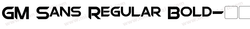 GM Sans Regular Bold字体转换